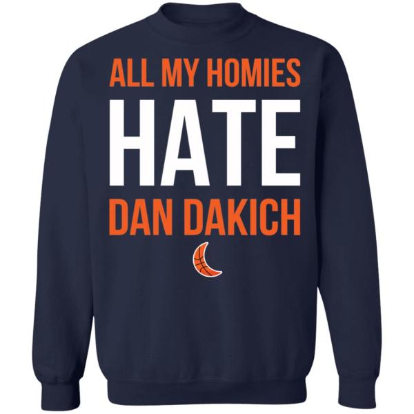 All my homies hate dan dakich shirt