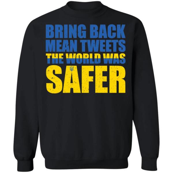 Bring back mean tweets the world was safer shirt 7