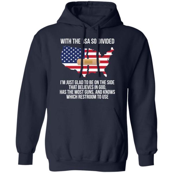 With the usa so divided i’m just glad to be on the side shirt 5