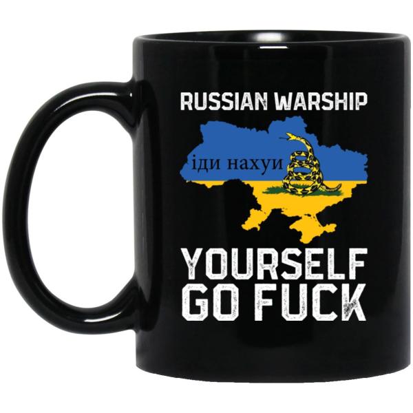 Russian warship yourself go f*ck mug