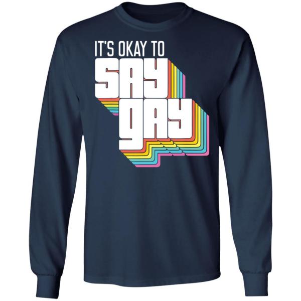 It’s okay to say gay shirt 4