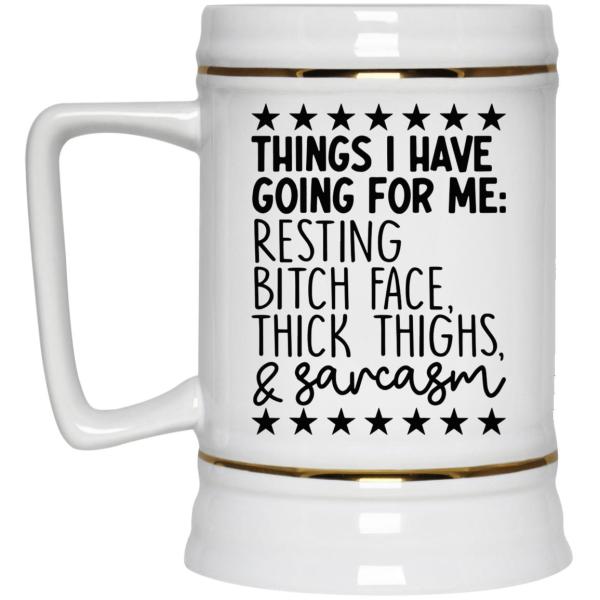 Things i have going for me resting b*tch face big boobs and sarcasm mug 5