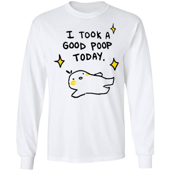 I took a good poop today shirt 4