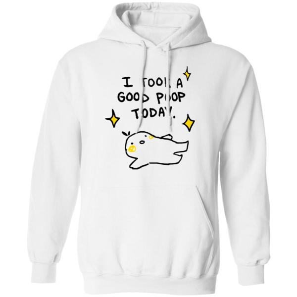 I took a good poop today shirt 6