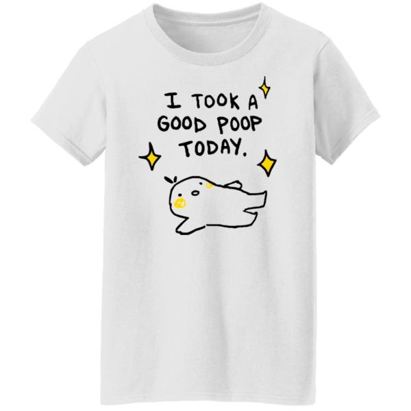 I took a good poop today shirt 10