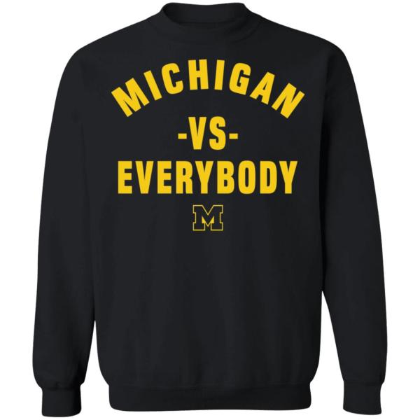 Michigan vs everybody shirt 10