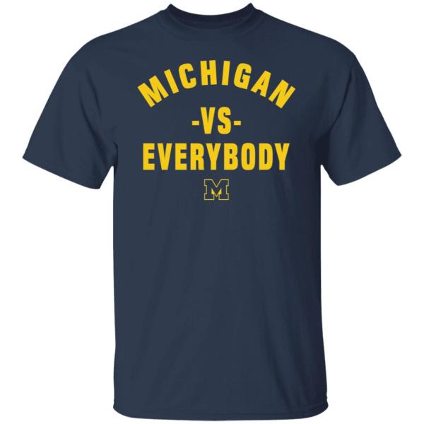 Michigan vs everybody shirt 3