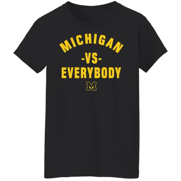 Michigan vs everybody shirt 4