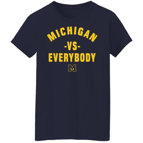 Michigan vs everybody shirt 5