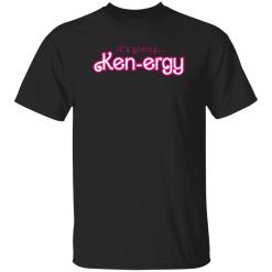 It’s Giving Ken Ergy Shirt