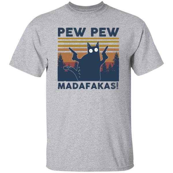 Black cat pew pew madafakas funny shirt 2