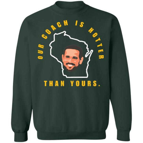 Aaron rodgers our coach is hotter than yours shirt 8