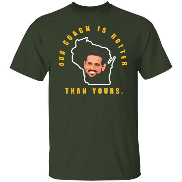 Aaron rodgers our coach is hotter than yours shirt 2