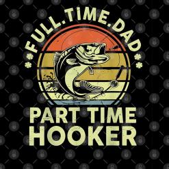 Full time dad part time hooker