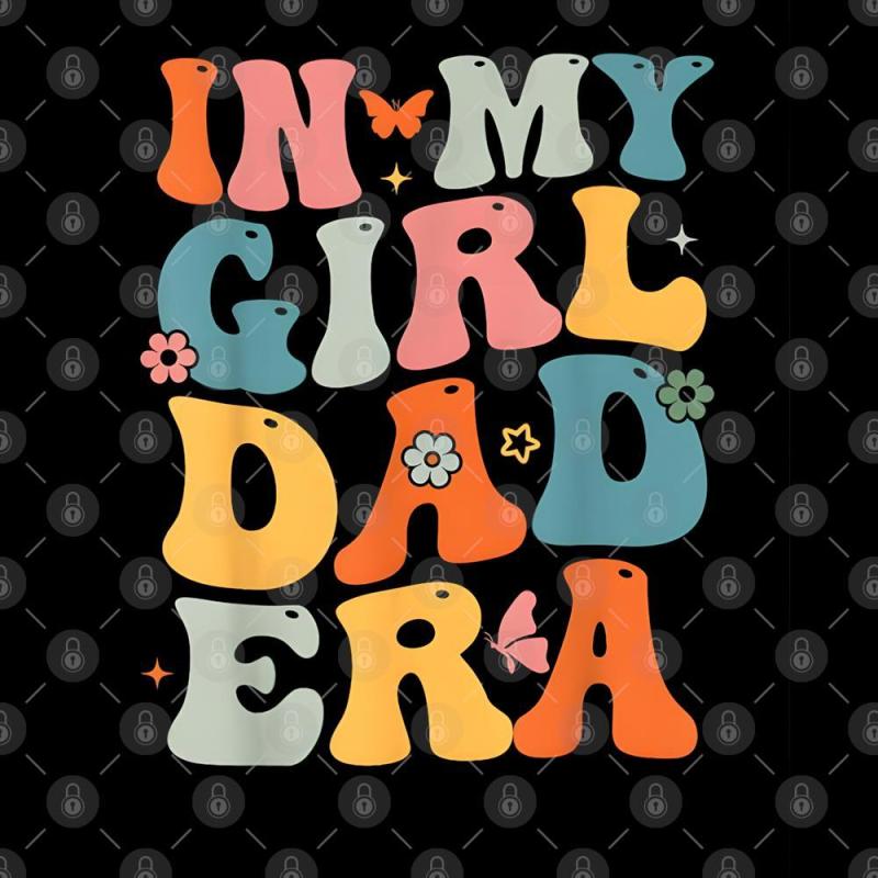 In my girl dad era